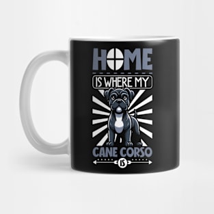 Home is with my Cane Corso Mug